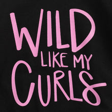 Load image into Gallery viewer, &quot;Wild Like My Curls&quot; Sweatshirt
